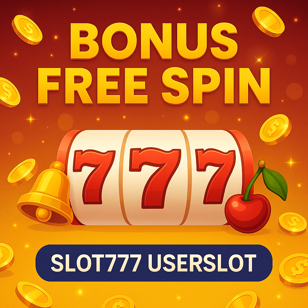 Slot777 Userslot: Cara Klaim Bonus Free Spin untuk Pemula